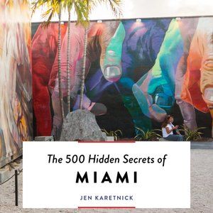 NWOT The 500 Hidden Secrets of Miami Guidebook